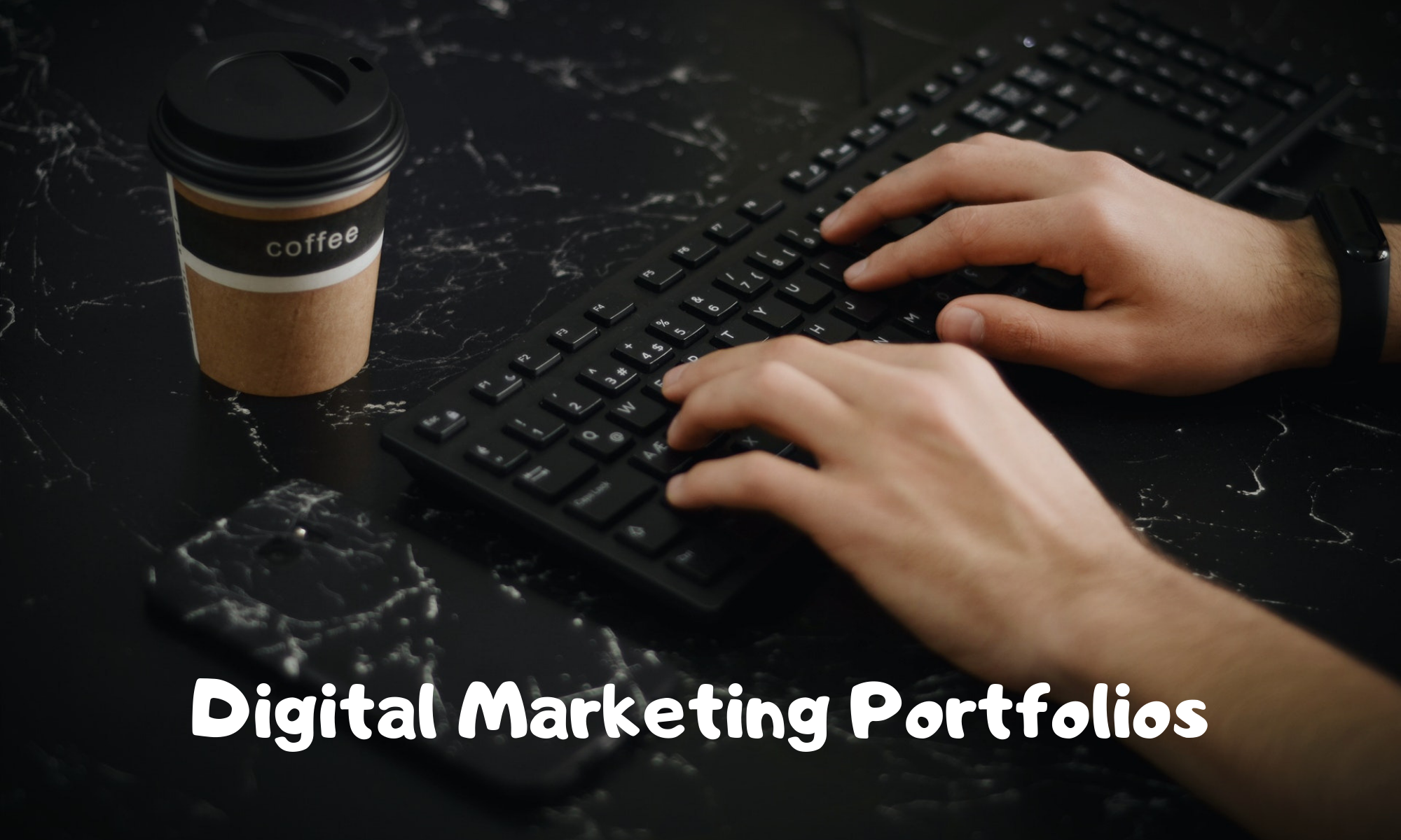 Digital Marketing Portfolios